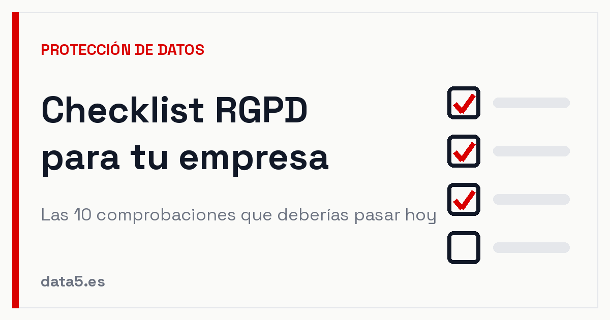 Checklist RGPD 2026: las 10 comprobaciones que tu empresa debería pasar hoy